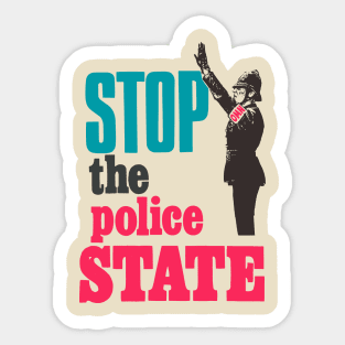 Unite Against the Police State: Take a Stand Sticker